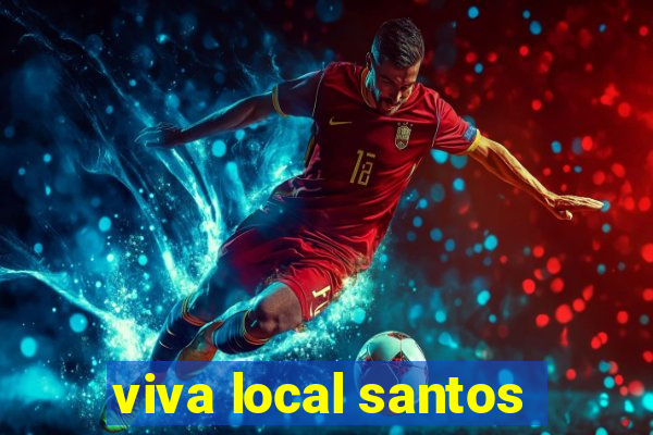 viva local santos